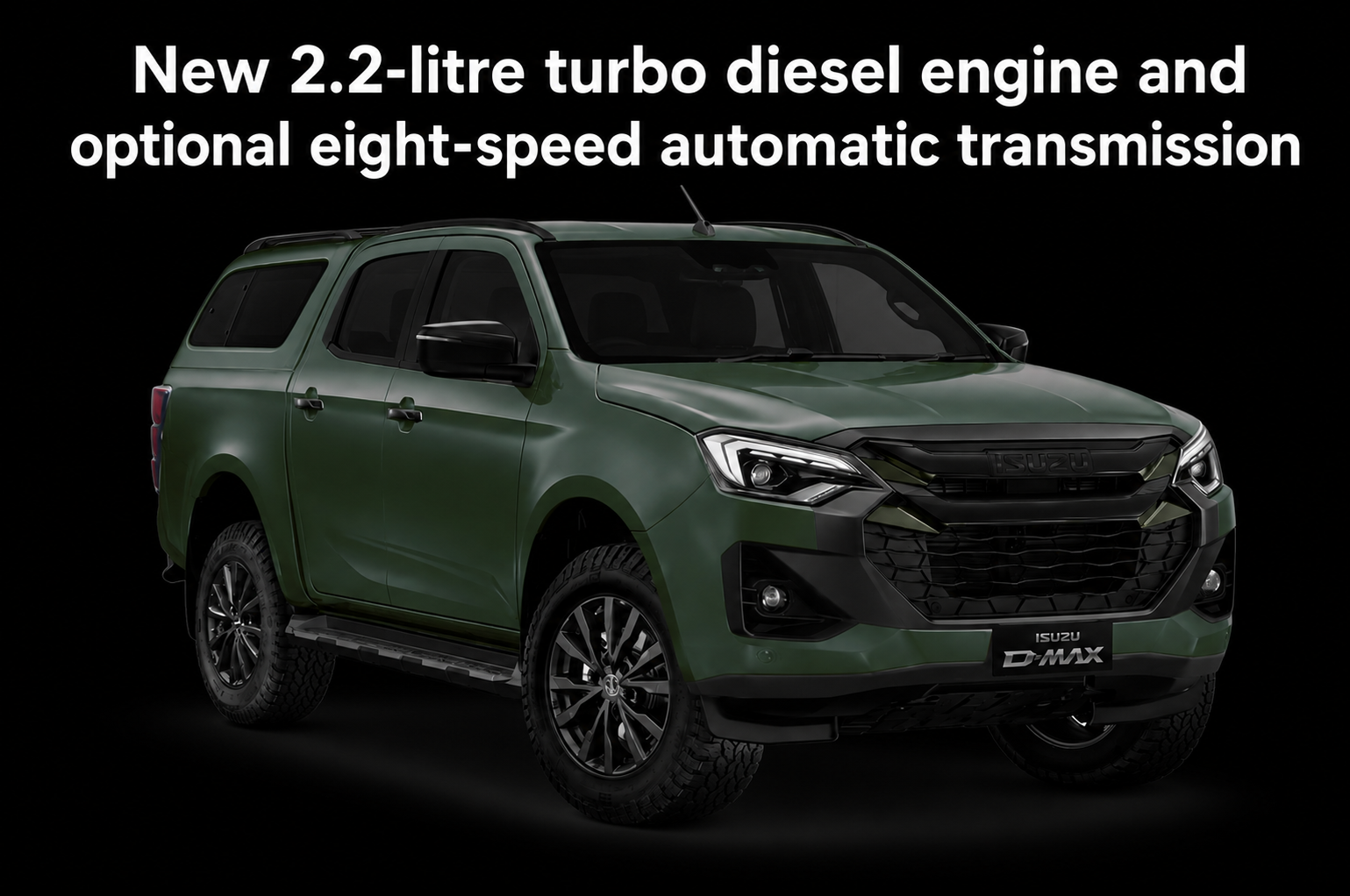 Isuzu D-Max - New 2.2-litre turbo diesel engine and optional eight-speed automatic transmission